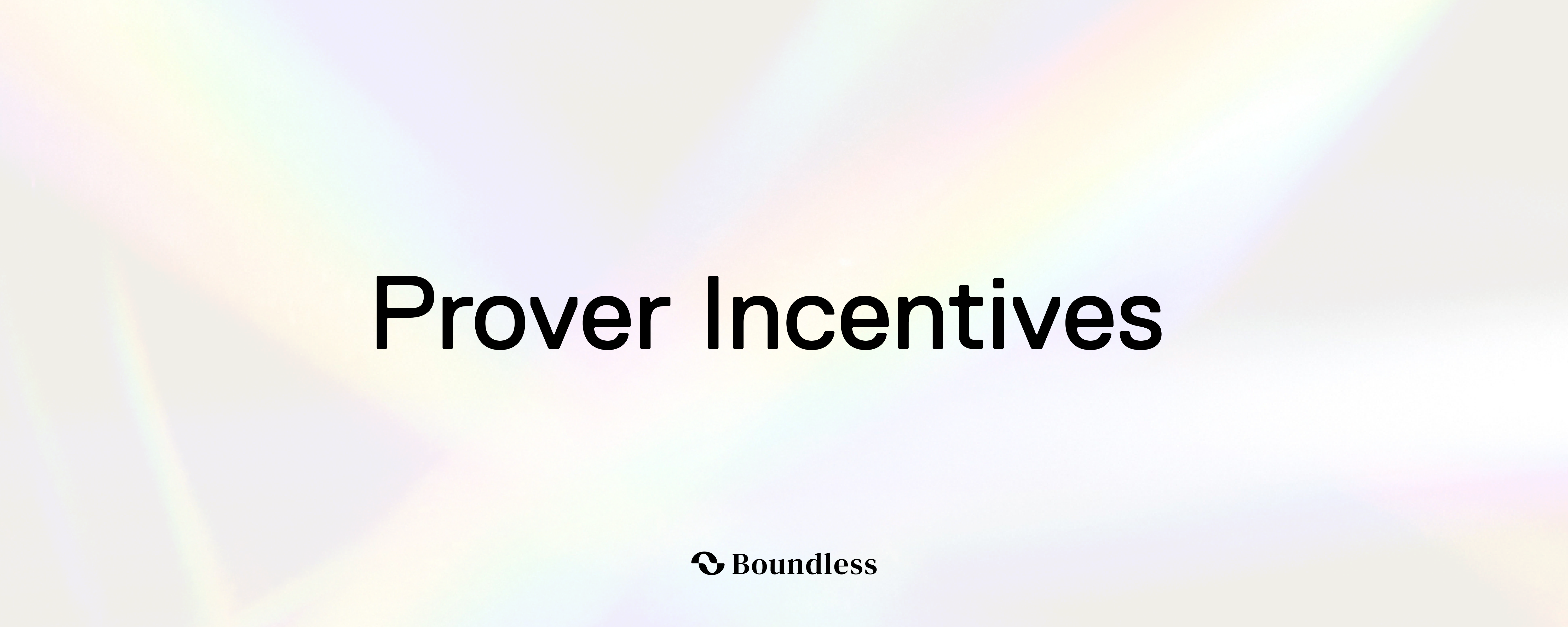 Boundless Prover Incentives