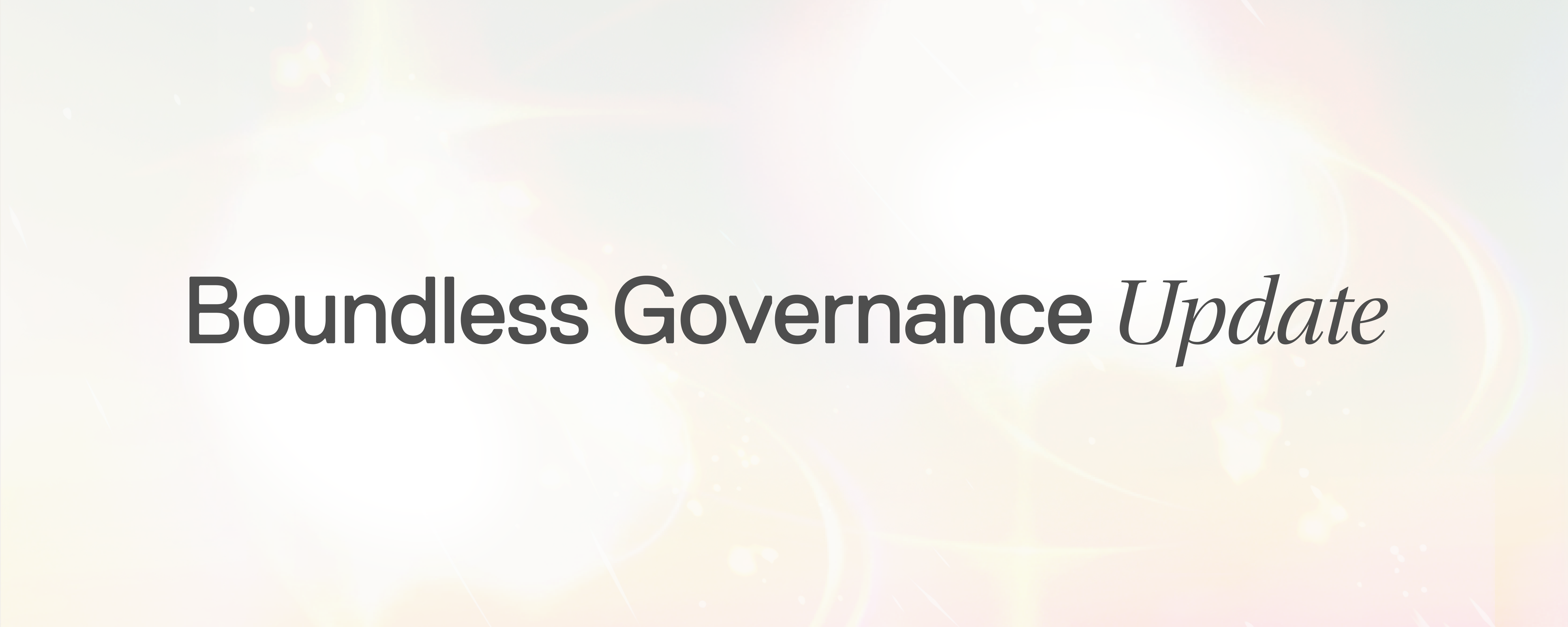 Boundless Governance Update